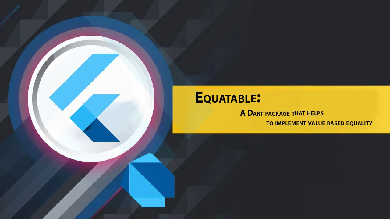 Flutter Equatable